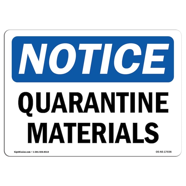 Safety Sign, OSHA Notice, 3.5" Height, Quarantine Materials Sign, Landscape, 10PK